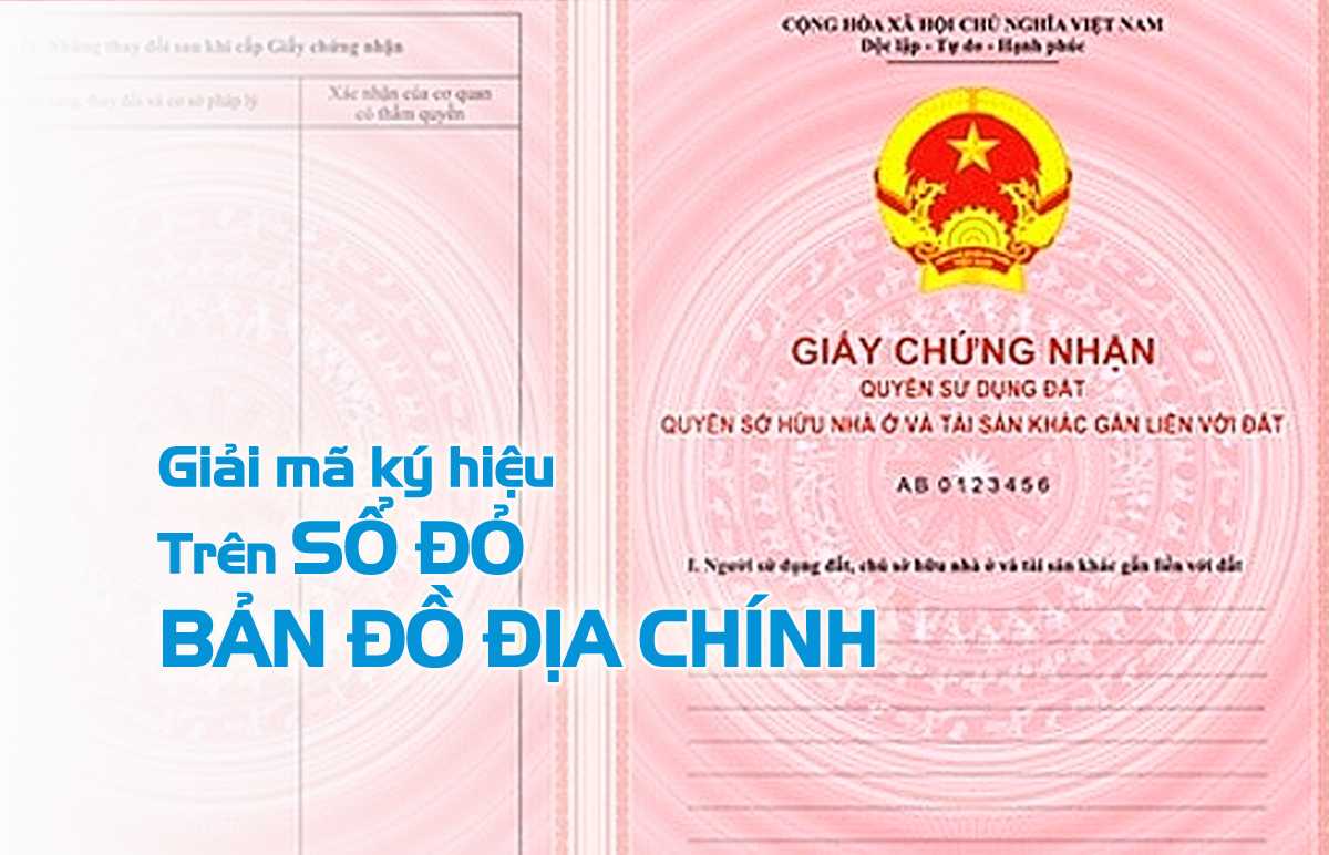 Giải mã ký hiệu trên Sổ đỏ và bản đồ địa chính - Thẩm định giá Thành Đô