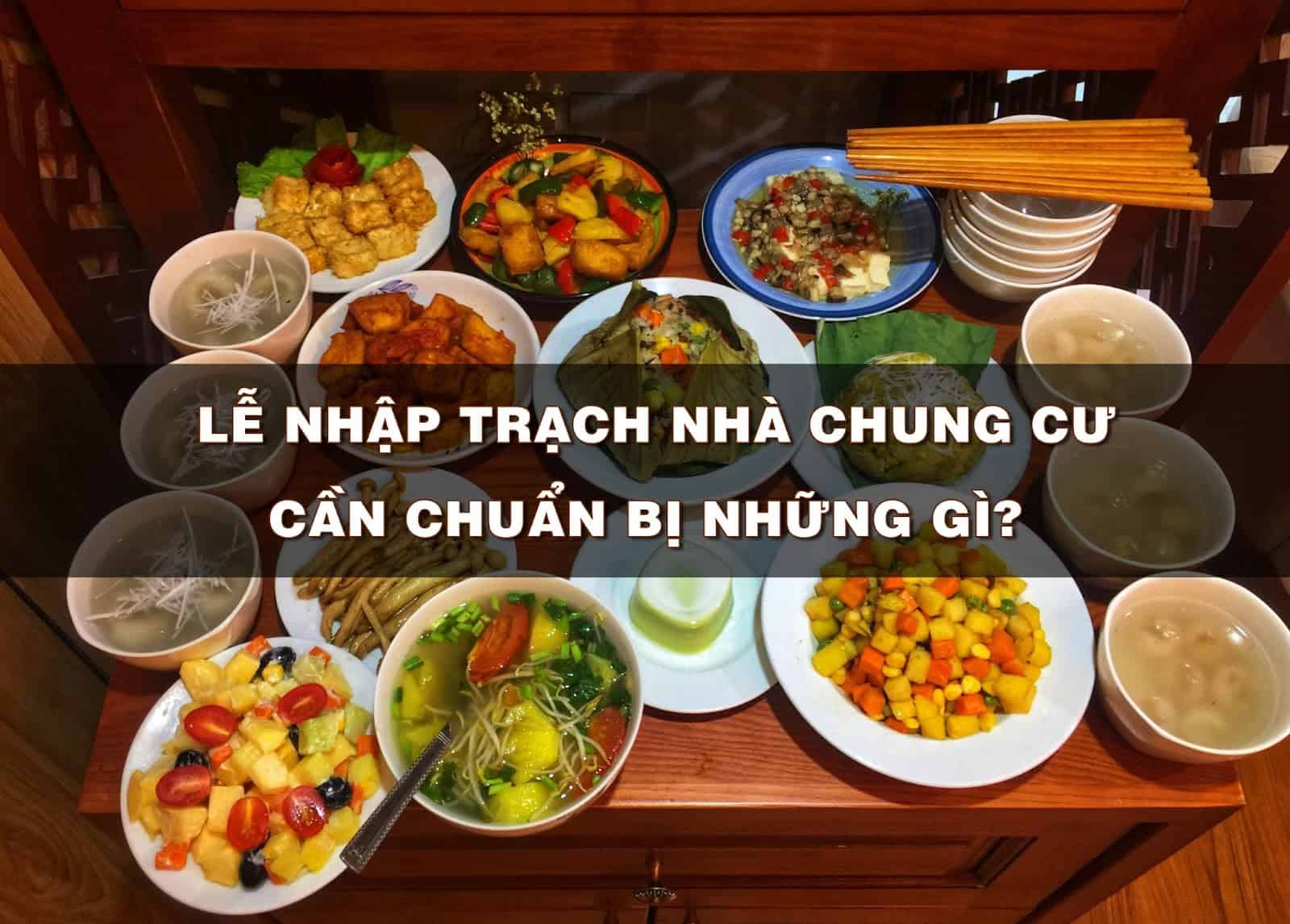 Thủ tục cúng lễ nhập trạch nhà chung cư gồm những gì?