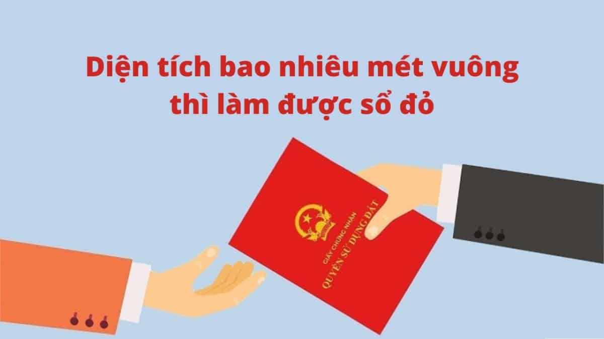 Cập nhật mới nhất: tối thiểu bao nhiêu m2 thì được cấp sổ đỏ